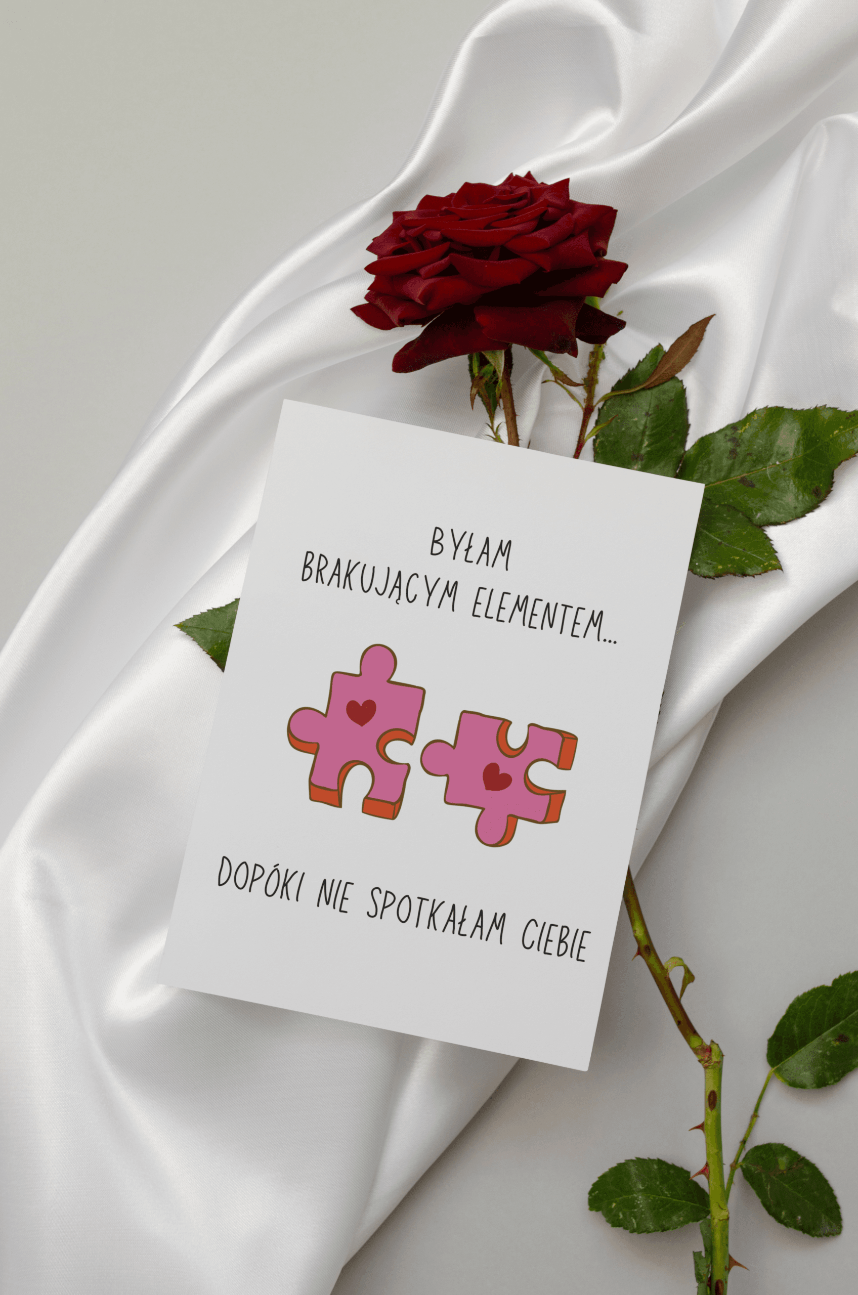 Kartka Byłam brakującym elementem, dopóki nie spotkałam Ciebie